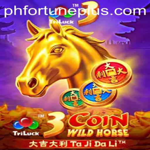 Embark on a Wild Adventure with 3CoinWildHorse: Discover the Exciting Game with PHFORTUNE